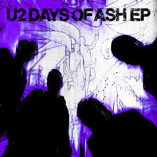 Το νέο EP των U2 «Days of Ash» επαναφέρει το πολιτικό τους δόγμα στη σύγχρονη εποχή Το νέο EP των U2 «Days of Ash» επαναφέρει το πολιτικό τους δόγμα στη σύγχρονη εποχή